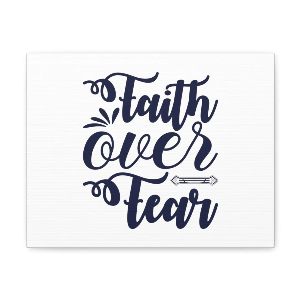 Scripture Walls Faith Over Fear Deuteronomy 31:6 Christian Wall Art Bible Verse